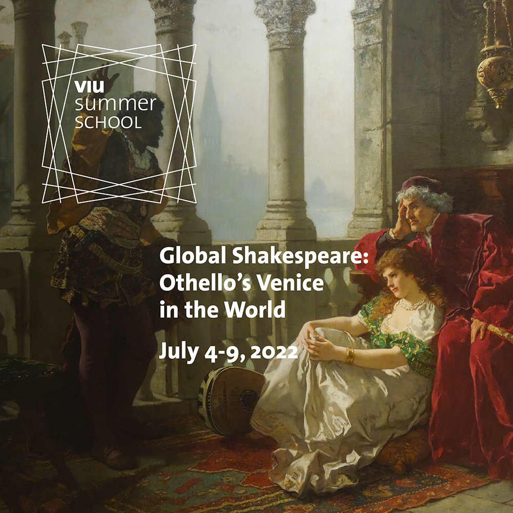 Summer School | Global Shakespeare: Othello’s Venice in the World | July 4-9, 2022