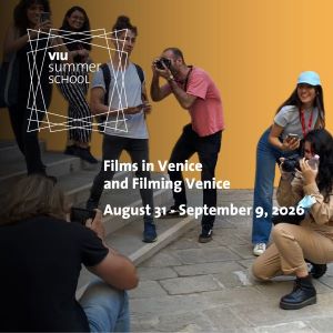 banner VIU Summer School Films in Venice and Filming Venice 2026 300